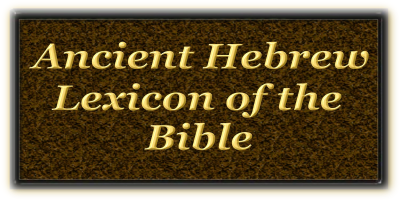Ancient Hebrew Lexicon Target=
