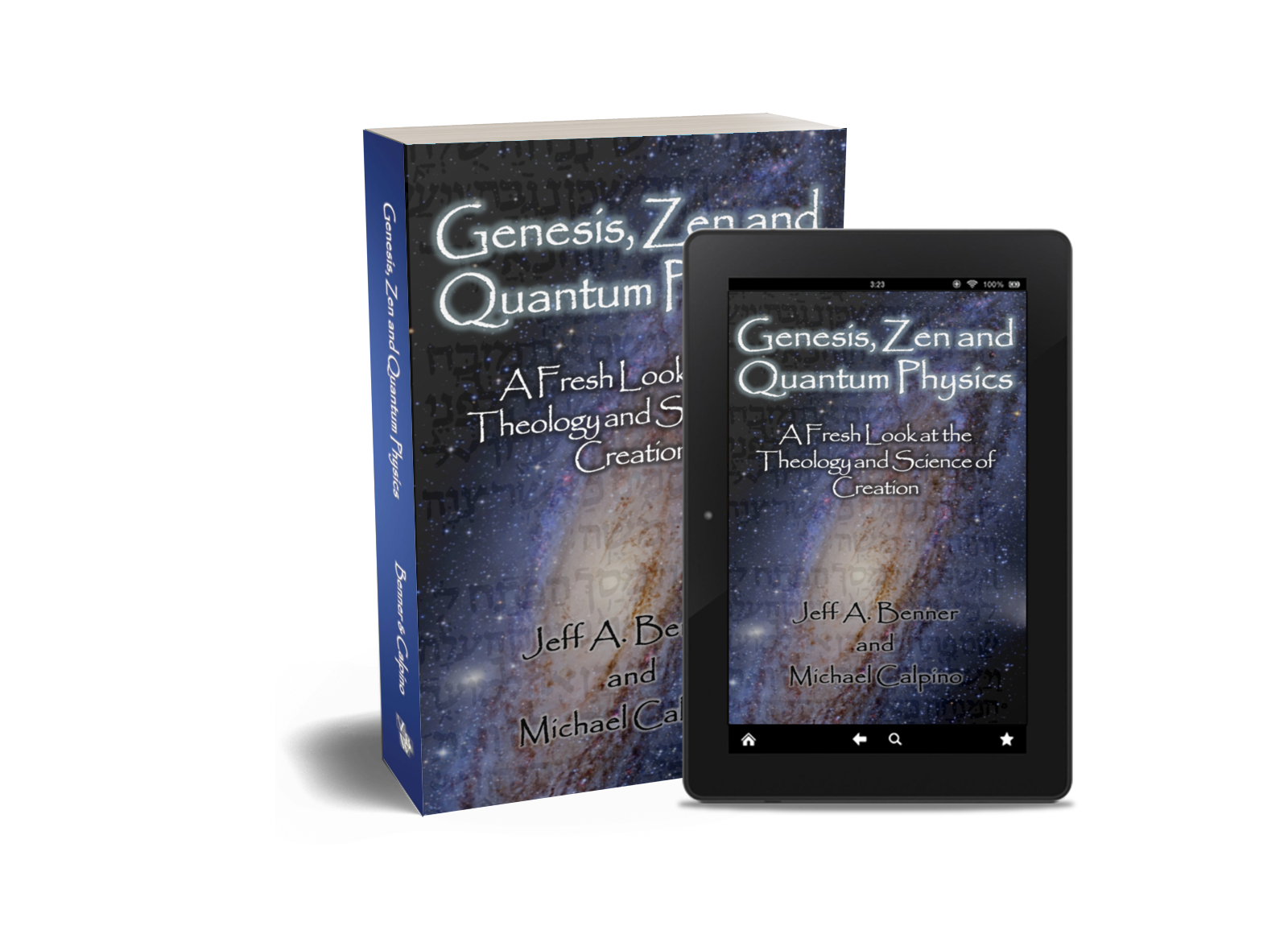 Genesis, Zen and Quantum Physics by Jeff A. Benner & Michael Calpino