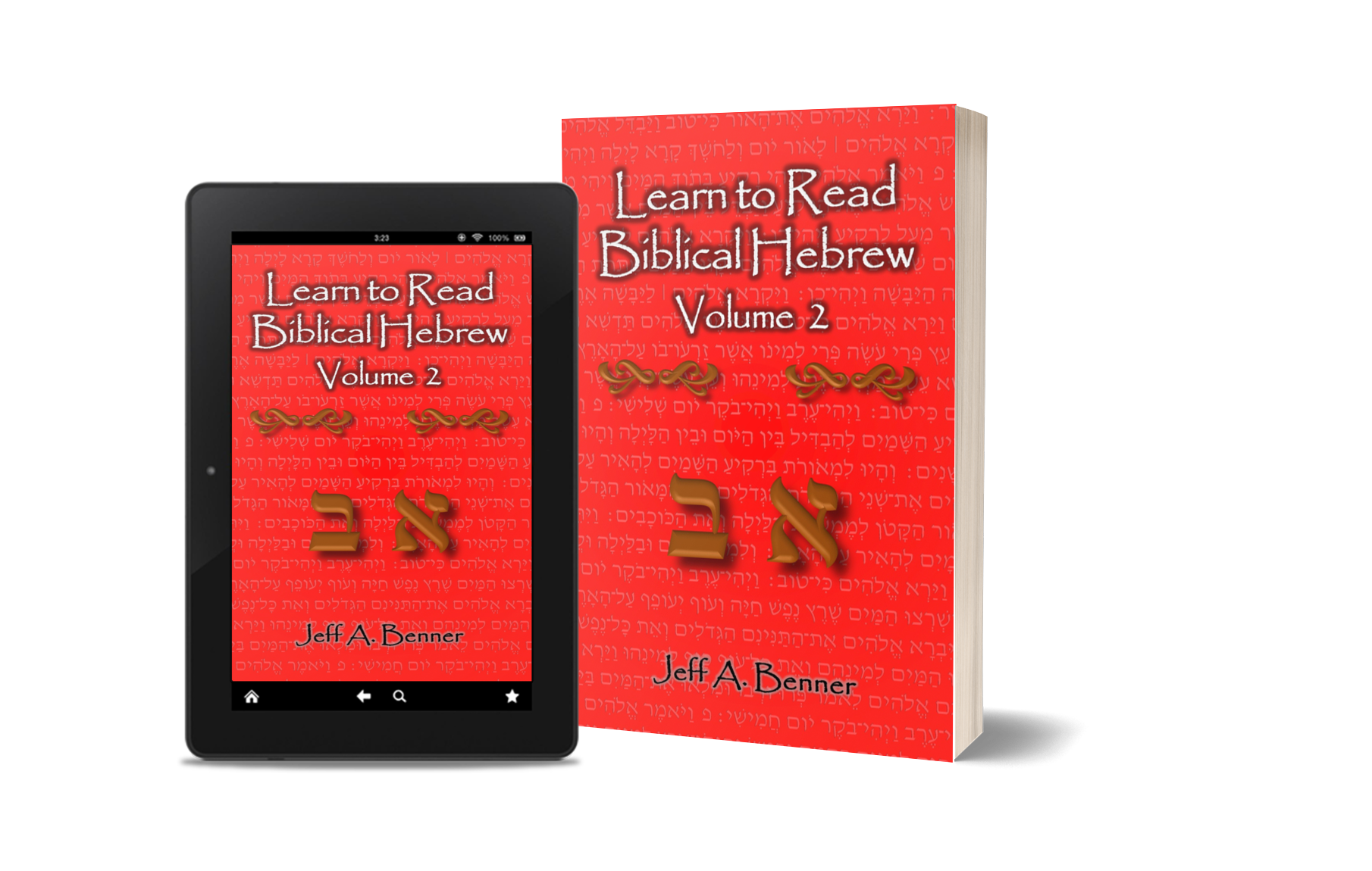 Learn to Read Biblical Hebrew (Volume 2) by Jeff A. Benner